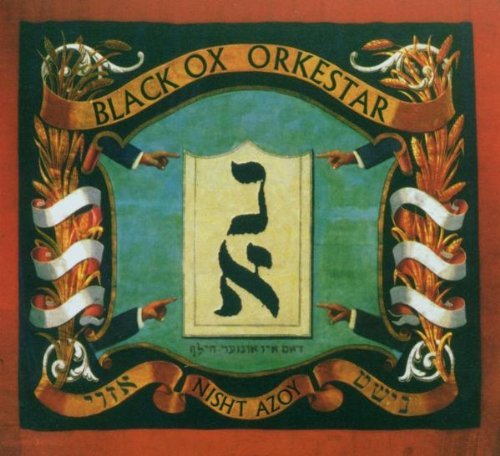Black Ox Orkestar/Nisht Azoy