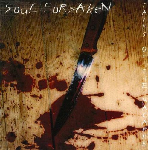 Soul Forsaken/Tales Of The Macabre