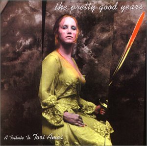 Pretty Good Years Tribute T Pretty Good Years Tribute To T Import Gbr T T Tori Amos 