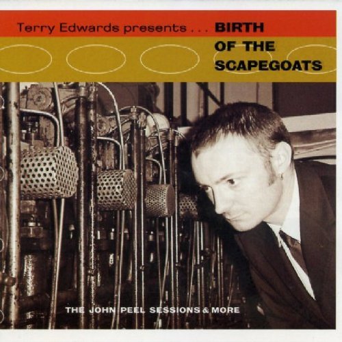 Terry Edwards Birth Of Scapegoats 