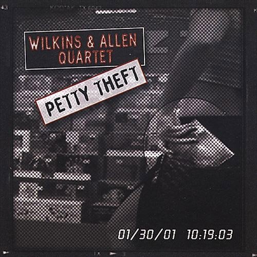 Wilkins & Allen/Petty Theft