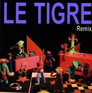 Le Tigre/Remixes
