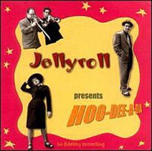 Jellyroll/Hoo-Dee-A-Da