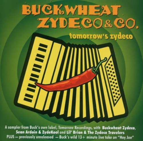 Buckwheat Zydeco/Tomorrow's Zydeco