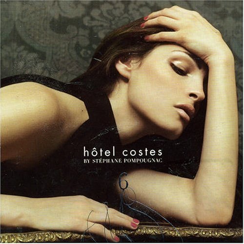 Hotel Costes By Stephane Pompo/Vol. 6-Hotel Costes@Import-Eu@Hotel Costes
