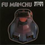 Fu Manchu Return To Earth 1991 93 