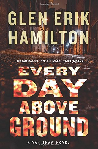 Glen Erik Hamilton/Every Day Above Ground