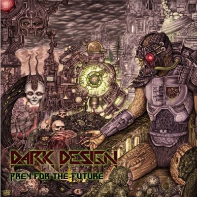 Dark Design/Prey For The Future