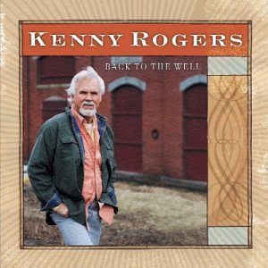 Kenny Rogers/Back To The Well@Feat. Alison Krauss