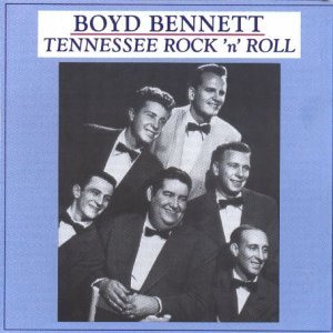 Boyd Bennett/Tennesse Rock N' Roll@Import-Gbr