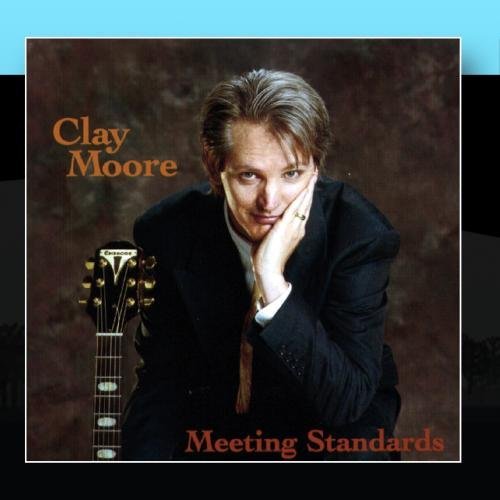 Clay Moore/Meeting Standards