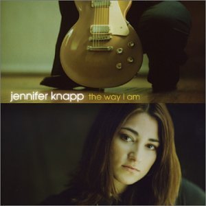 Jennifer Knapp/Way I Am