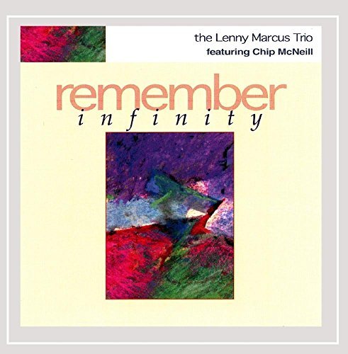 Lenny Marcus/Remember Infinity