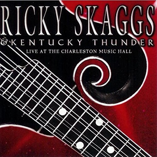 Ricky Skaggs/Live At The Charleston Music H
