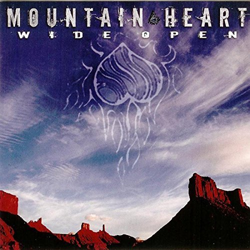Mountain Heart/Wide Open