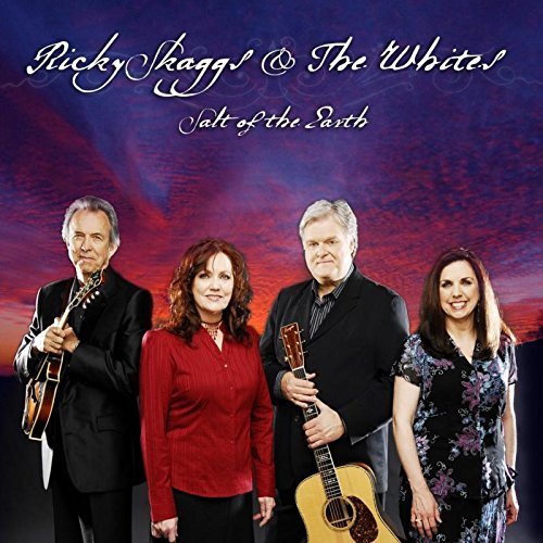 Ricky & The Whites Skaggs/Salt Of The Earth