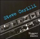 Steve Cerilli/Bigger Shoes