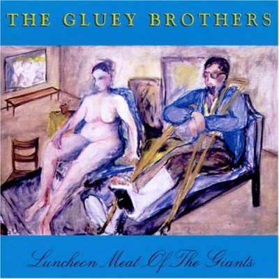 Gluey Brothers/Luncheon Meat Of The Giants