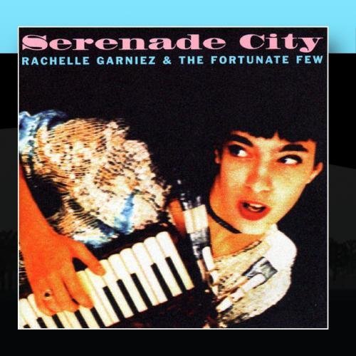 Rachelle Garniez/Serenade City