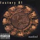 Factory 81/Mankind