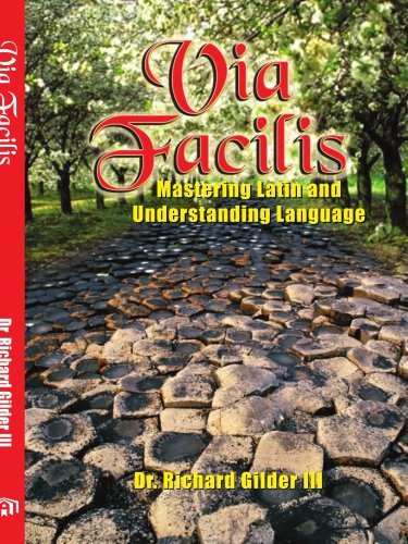 Gilder Richard Iii Via Facilis Mastering Latin And Understanding Language 