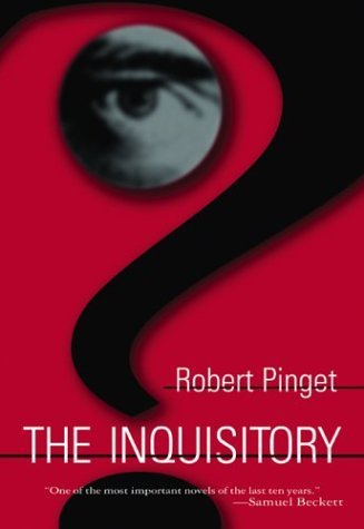 Robert Pinget The Inquisitory 