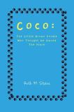 Ruth M. Stokes Coco The Little Brown Poodle Who Thought He Owned The 
