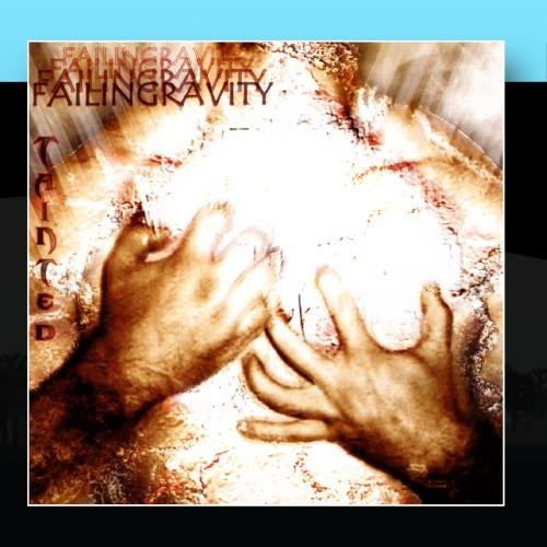 Failingravity/Tainted