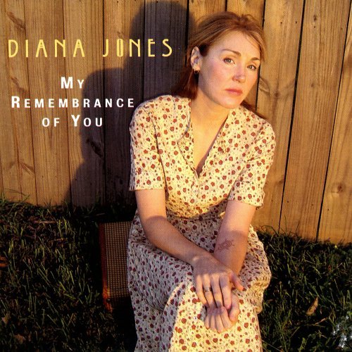 Diana Jones/My Remembrance Of You