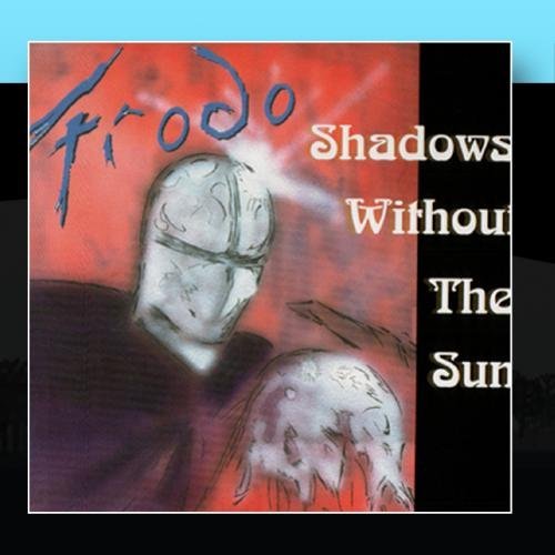 Frodo/Shadows Without The Sun