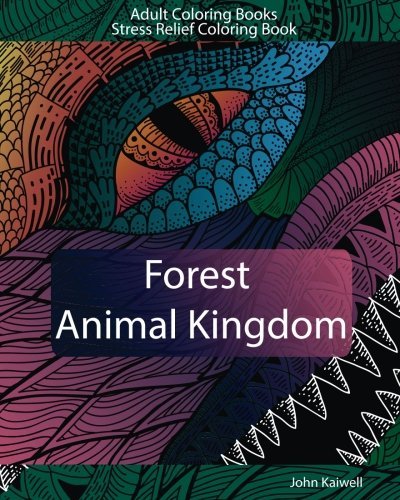 Adult Coloring Books/Adult Coloring Books@ Forest Animal Kingdom: Stress Relief Coloring Boo