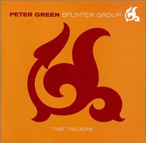 Peter Green Splinter Group/Time Traders