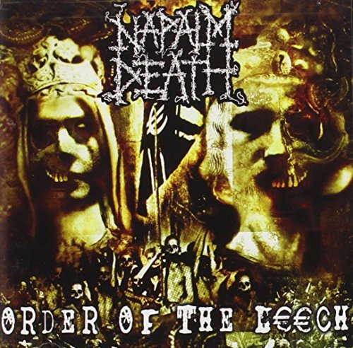 Napalm Death/Order Of The Leech