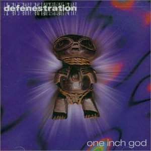 Defenestration/One Inch God