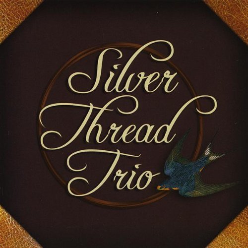 Silver Thread Trio/Silver Thread Trio