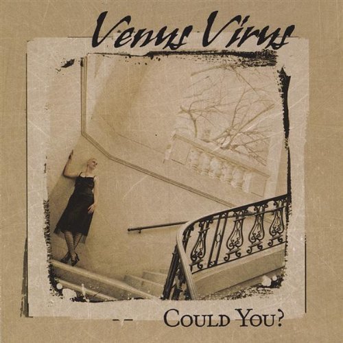 Venus Virus/Could You?