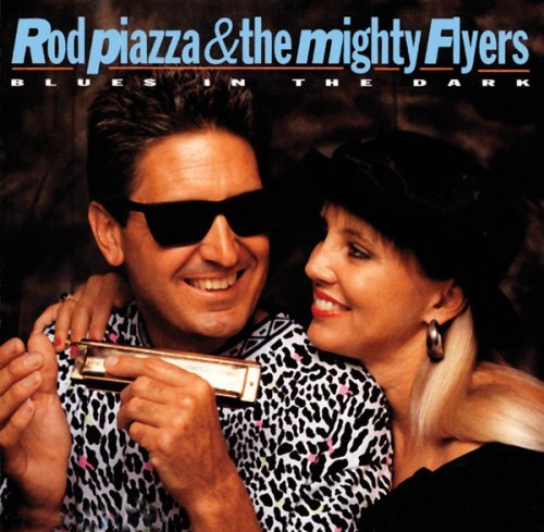 Rod Piazza & The Mighty Flyers Blues Quartet/Blues In The Dark