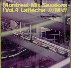 Lafleche/Vol. 4-Montreal Mix Sessions
