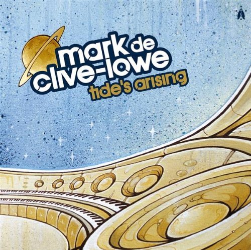 Mark De Clive-Lowe/Tide's Arising