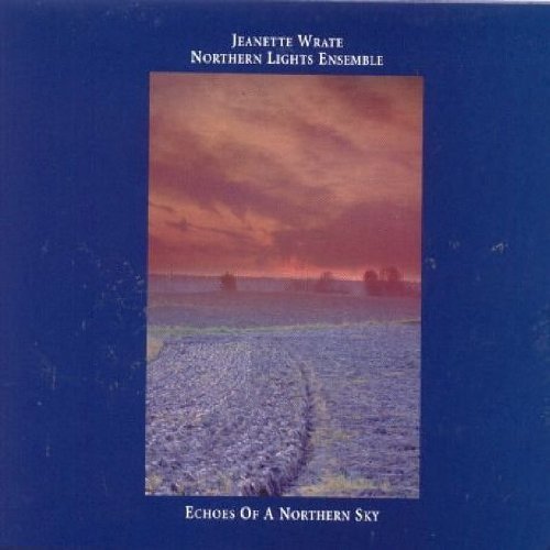 Jeanette & Northern Ligh Wrate/Echoes Of A Northern Sky