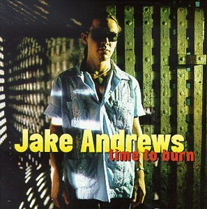 Jake Andrews/Time To Burn