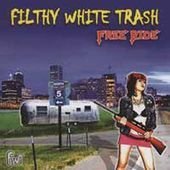 Filthy White Trash/Free Ride@Import-Gbr