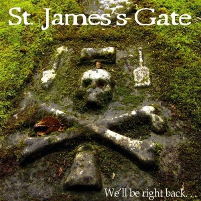 St. James's Gate/We'Ll Be Right Back