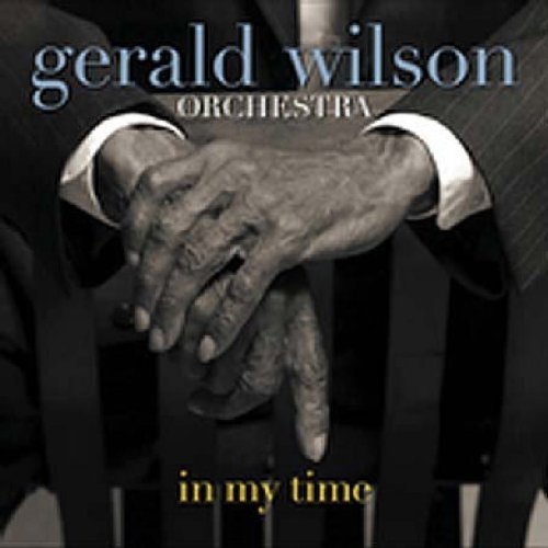 Gerald Orchestra Wilson/In My Time