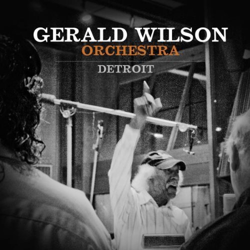 Gerald Orchestra Wilson/Detroit