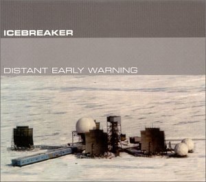 Icebreaker/Distant Early Warning