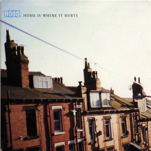 Hood/Home Is Where It Hurts Ep
