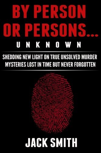 Jack Smith/By Person Or Persons...Unknown: Shedding New Light