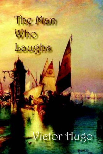 Victor Hugo/The Man Who Laughs