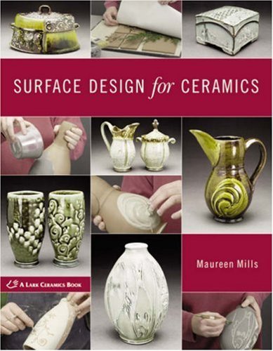 Maureen Elizabeth Mills Surface Design For Ceramics 